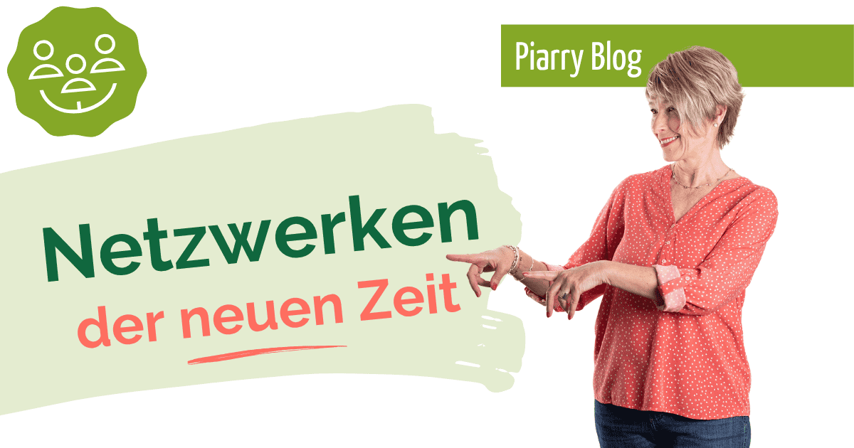 Sabine Piarry in roter aufgekrempelter Bluse zeigt lächelnd mit den Fingern auf den Banner „Netzwerken der neuen Zeit“, und hintendran ist Piarry Blog zu lesen.